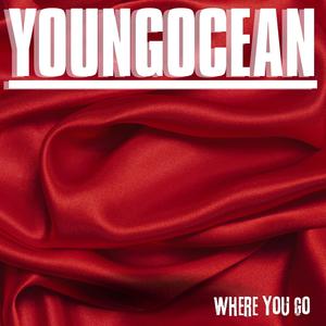 Where You Go (Explicit)