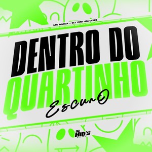 Dentro do Quartinho Escuro (Explicit)