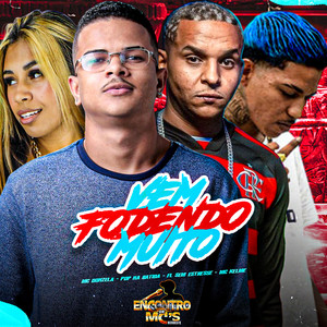 Vem Fudendo Muito (Explicit)