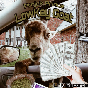 The LowKey Goat (Explicit)