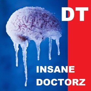 Insane Doctorz (Explicit)