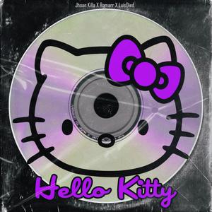 Hello Kitty (feat. Romarr & luisdied) (Explicit)