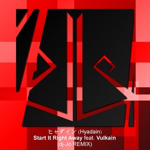 Start It Right Away (feat. Vulkain) (dj-Jo Remix)