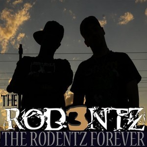 The Rodentz Forever (Explicit)