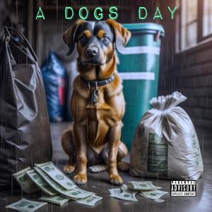 A Dogs Day (Explicit)