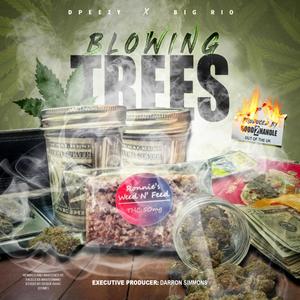 Blowing Trees (feat. Big Rio) [Explicit]