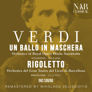 Verdi: Un Ballo In Maschera, Rigoletto