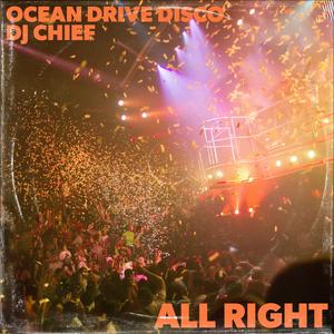 All Right (feat. Dj Chief)