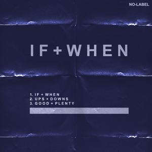 If + When