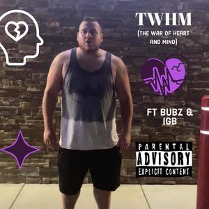 TWHM (feat. IGB & Bubz) (Explicit)