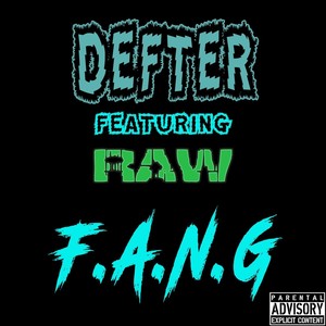 F.A.N.G. (feat. Raw) [Explicit]