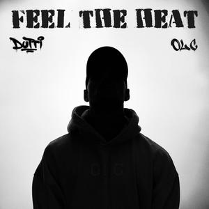 Feel The Heat (Explicit)