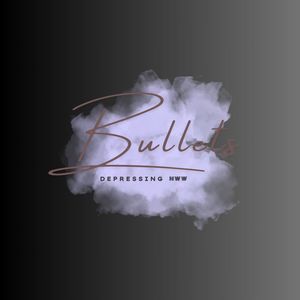 Bullets (Explicit)