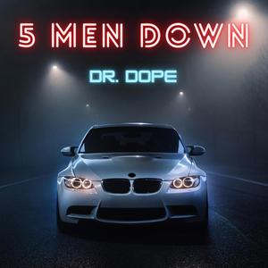 5 MEN DOWN (Explicit)