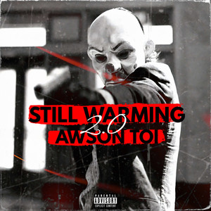 Still Warming 2.0 (Single) [Explicit]