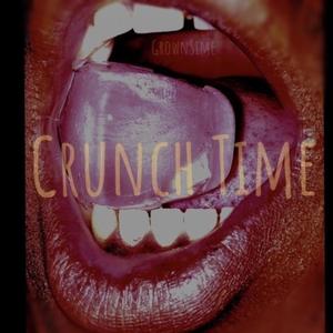 Crunch Time (Explicit)