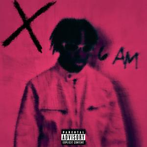 6 AM (feat. Eos Eway) [Explicit]