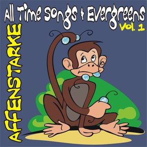 Affenstarke All Time Songs & Evergreens Vol. 1 (Reloaded Versions)