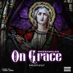 ON GRACE (Amapiano Version)