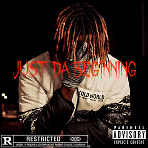 Just Da Beginning (Explicit)