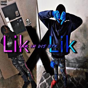 Lik x Lik (Explicit)