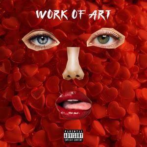 Work Of Art (Explicit)