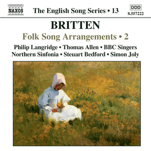 Britten: Folk Song Arrangements, Vol. 2 (English Song, Vol. 13)