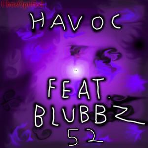 ChrisOptified - Havoc(feat. Blubbz52) (Explicit)