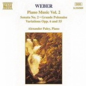 Weber - Piano Sonata No. 3 / Grande Polonaise / Variations, Opp. 6 And 55