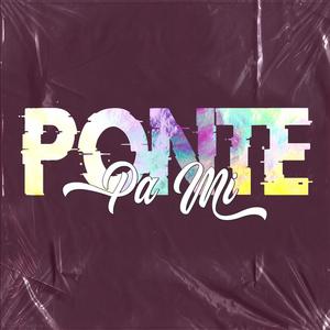 Ponte Pa Mi Rmx