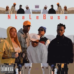 Nka Le Busa (Explicit)