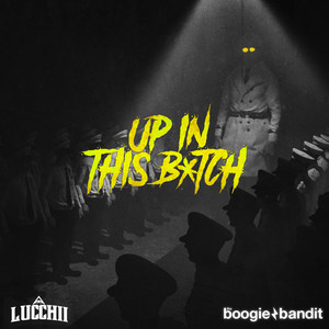 Up In This B*tch (Explicit)