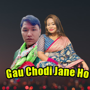 Gau Chodi Jane Ho