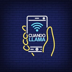 Cuando Llama (Explicit)