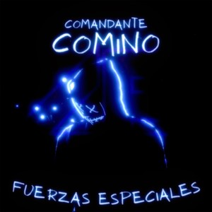 Comandante Comino (Fuerzas Especiales) [Explicit]