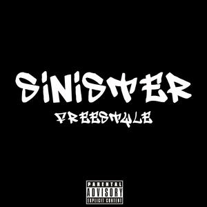 Sinister Freestyle (Explicit)