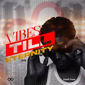 Vibes Till Eternity (Explicit)