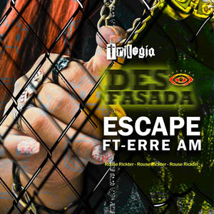 Escape (feat. Erre Am)