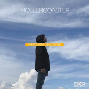 Rollercoaster (Deluxe Edition) [Explicit]