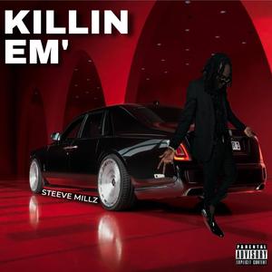 Killin Em' (Explicit)