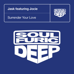 Surrender Your Love (Jask & Brian's Thai-Soul-Furic Dub)