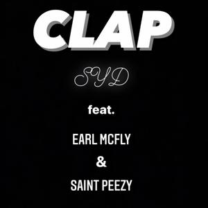 Clap(feat. Earl McFly & Saint Peezy) (Explicit)