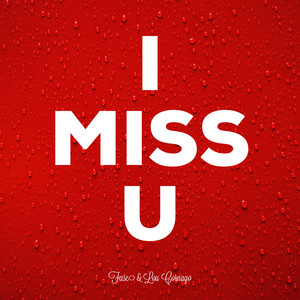 I MISS U