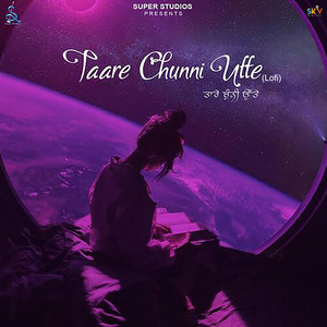 Taare Chunni Utte (Lofi)