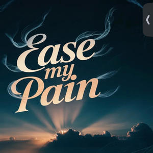 Ease My Pain (Explicit)