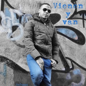 Vienen y van (Explicit)