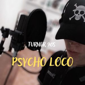 Psycho Loco (Explicit)