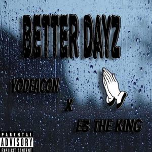 Better Dayz (Explicit)