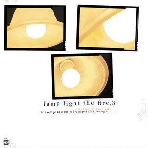 Lamp Light the Fire: A Compilation of Quiter (ER) Songs, Vol. 3 (Explicit)