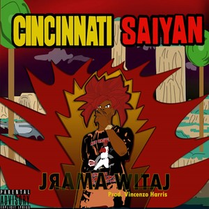 Cincinnati Saiyan (Explicit)